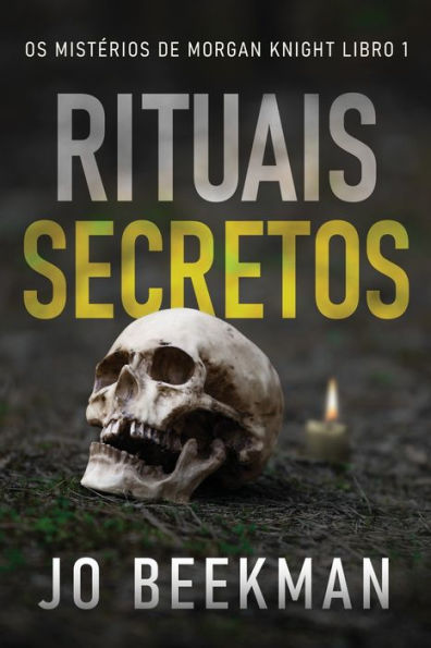 Rituais Secretos (Os Misterios De Morgan Knight) (Portuguese Edition) - 9784824181183