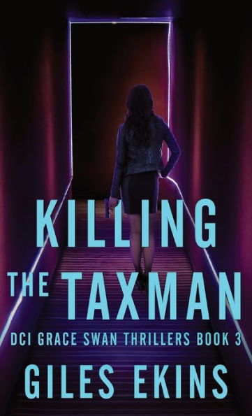 Killing The Taxman (Dci Grace Swan Thrillers) - 9784824181305