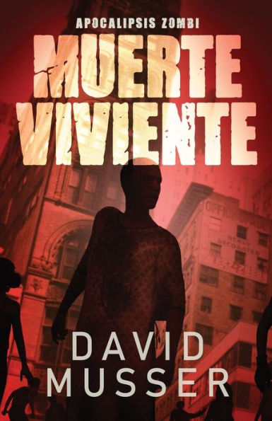 Muerte Viviente - Apocalipsis Zombi (Spanish Edition) - 9784824181732