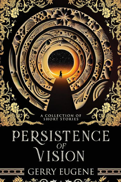 Persistence Of Vision: A Collection Of Short Stories - 9784824184917