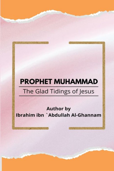 Prophet Muhammad The Glad Tidings Of Jesus