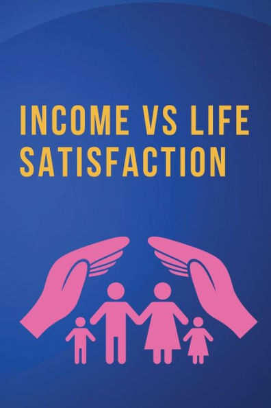 Income Vs. Life Satisfaction