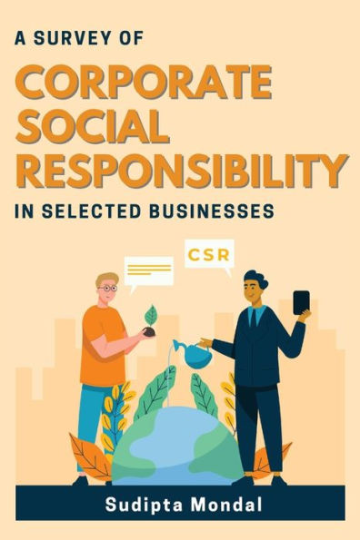 A Survey Of Corporate Social Responsibility In Selected Businesses
