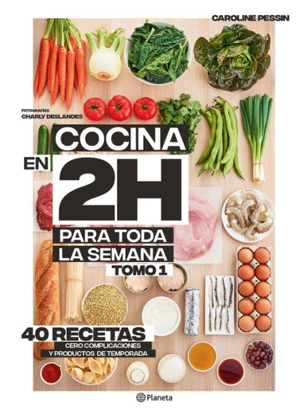 Cocina En 2 Horas Para Toda La Semana (Spanish Edition)