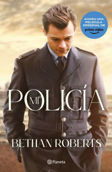 Mi Policía: La Novela De La Nueva Película De Harry Styles (Spanish Edition)