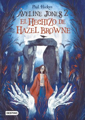 Aveline Jones 2. El Hechizo De Hazel Browne (Spanish Edition)