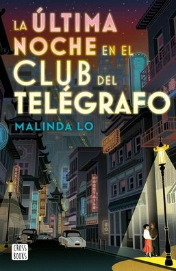 La Última Noche En El Club Del Telegrafo (Spanish Edition)