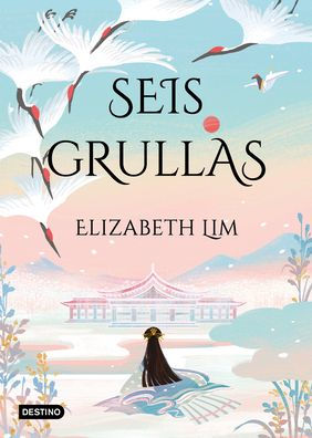 Grullas 1.Seis Grullas (Spanish Edition)