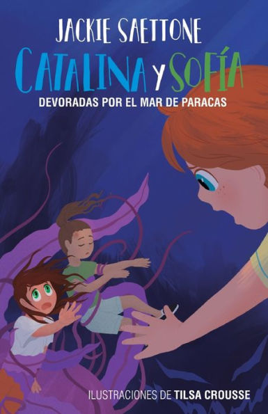 Catalina Y Sofía Devoradas Por El Mar De Paracas: Una Aventura Al Fondo Del Mar (Catalina Y Sofia) (Spanish Edition) - 9786120086100