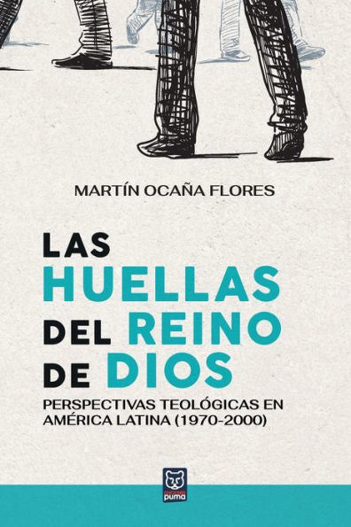 Las Huellas Del Reino De Dios: Perspectivas Teológicas En America Latina (1970-2000) (Spanish Edition) - 9786125026316