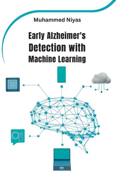Early Alzheimer's Detection With Machine Learning - 9786176179368