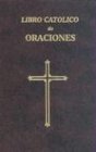 Libro Catolico De Oraciones (Spanish Edition)