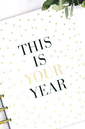 2020 THIS IS YOUR YEAR: THIS Happy Note, IS Happy Note, YOUR Happy Note