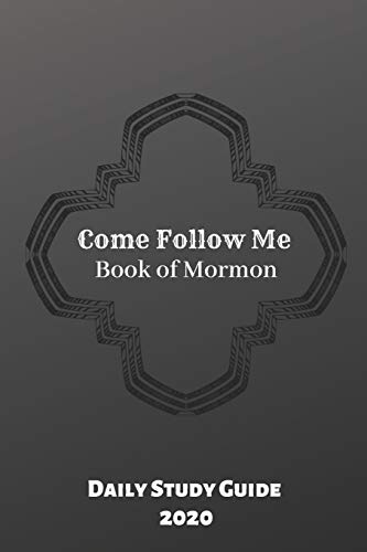 Come Follow Me Book of Mormon Daily Study Guide 2020: Black Cover Edition