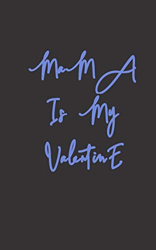 mama is my valentine: love between mother & daughter to show off her Caringness with this gift idea and let her girl know how much she's loved
