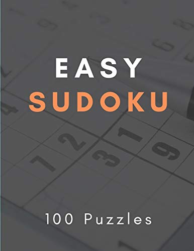 Easy Sudoku Puzzles: Relax with Easy Sudoku Puzzles, A Collection Of 100 Puzzles With correction