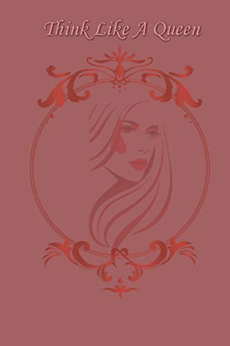 Think like a Queen: A creative project for  a special Girl  / Woman