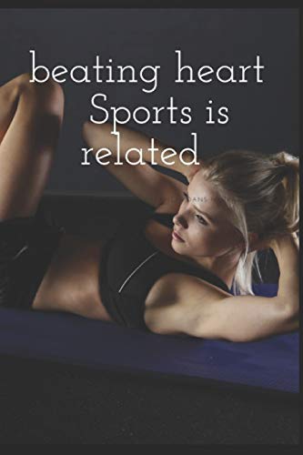 beating heart   Sports is related