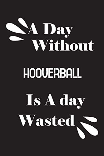 A day without Hooverball is a day wasted