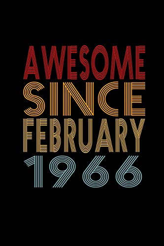 Awesome Since February 1966: Birthday Gift for 54 Year Old Men and Women