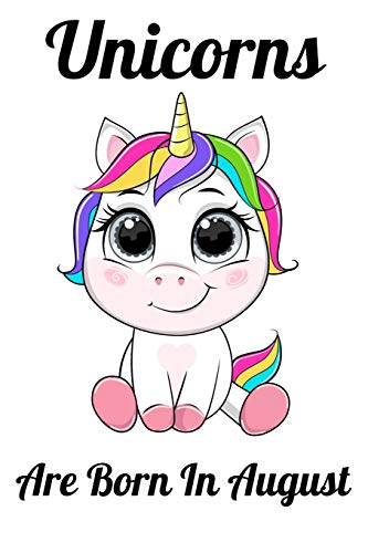 Unicorns Are Born In August: Happy Unicorn Birthday by MOBOOK ART
