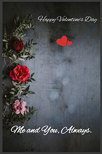 Me and You, Always: Happy Valentine's Day