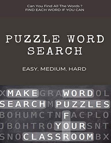 CAN YOU FIND ALL THE WORDS ? PUZZLE WORD SEARCH EASY, MEDIUM, HARD: Word Search Puzzle Book for Adults , large print word search books , word search books hard for adults