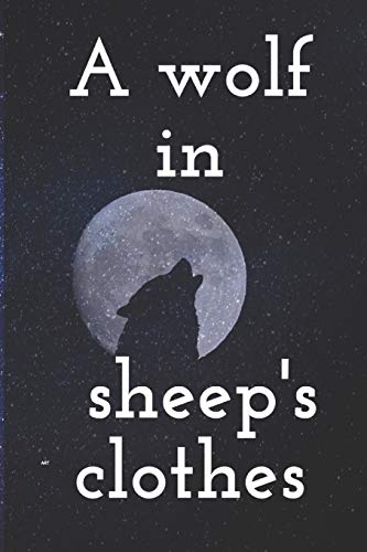 A wolf in sheep's clothes: A wolf in sheep's clothes  danger