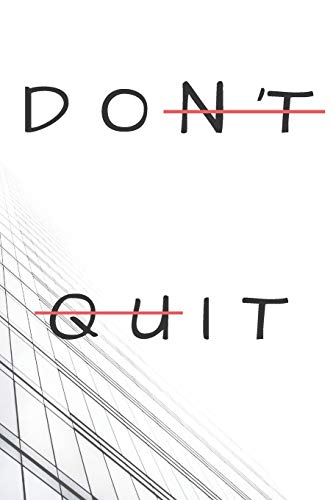 Don't Quit (Do It)