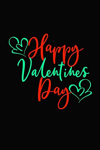 Happy Valentine???s Day: Girlfriendor boyfriend valentine's day gift ideas share the love with him or her. Lovely cover message for people of all ages who love the romance that Valentines Day brings.