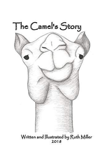 The Camel's Story (The Animals of the Bible Series)