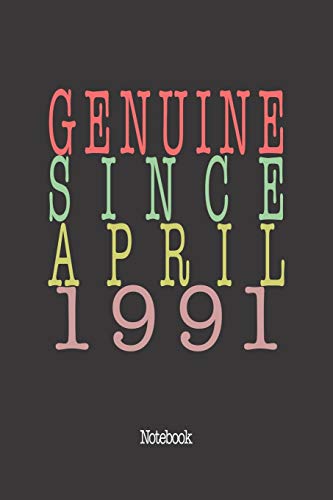 Genuine Since April 1991: Notebook