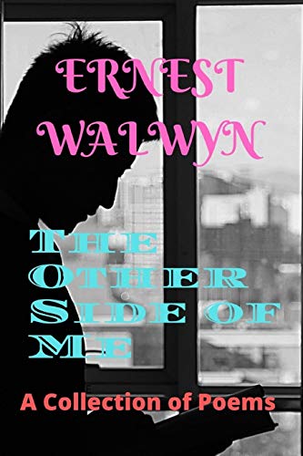 The Other Side of Me: A Collection of Poems