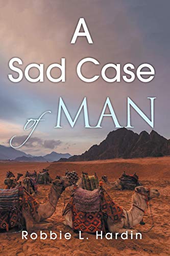 A Sad Case of Man