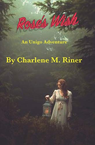 Rose's Wish: An Unigo Adventure