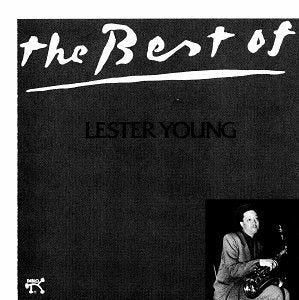 The Best of Lester Young