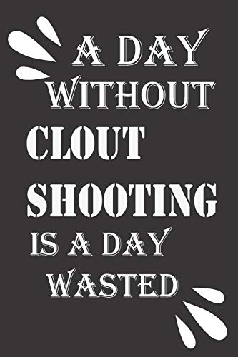 A day without clout shooting is a day wasted