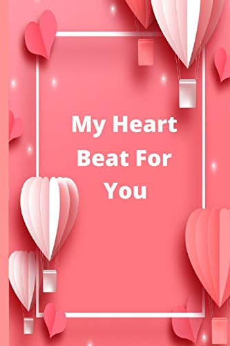 My Heart Beat For You: You Mean The World For Me by Light Art