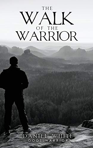 The Walk Of The Warrior