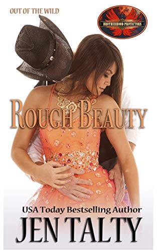 Rough Beauty: Brotherhood Protectors World (Out of the Wild)