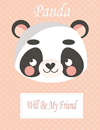 Panda Will Be My Friend: Animal Coloring book Great Gift for Kids  Boys & Girls, Ages 4-8