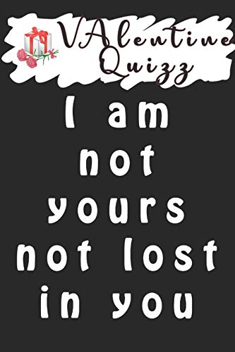 Valentine QuizzI am not yours  not lost in you  Not lost??: Word scramble game is one of the fun word search games for kids to play at your next cool kids party