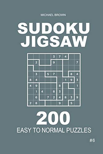 Sudoku Jigsaw - 200 Easy to Normal Puzzles 9x9 (Volume 6)