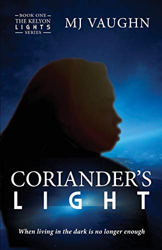 Coriander's Light: Book One of The Kelyon Lights series