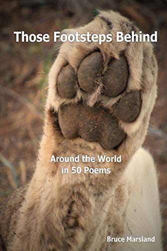 Those Footsteps Behind: Around the World in 50 Poems