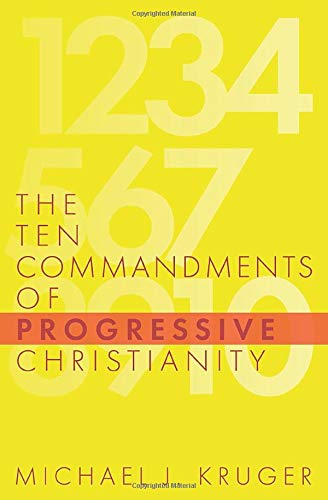 The Ten Commandments of Progressive Christianity (Cruciform Quick)