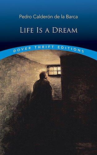 Life Is a Dream (Dover Thrift Editions)