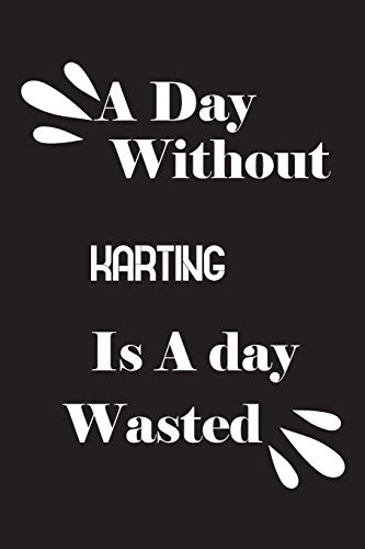 A day without karting is a day wasted