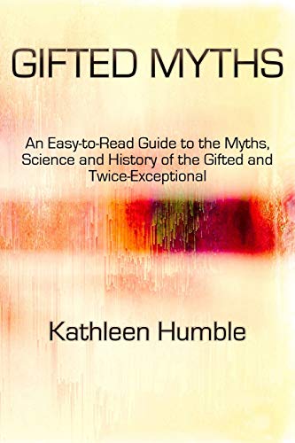 Gifted Myths: An Easy-to-Read Guide to Myths on the Gifted and Twice-Exceptional (Perspectives)