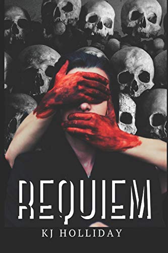 Requiem by KJ Holliday